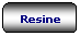 Rettangolo arrotondato: Resine

