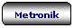 Rettangolo arrotondato: Metronik
